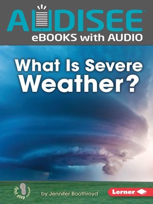 cover image of What Is Severe Weather?